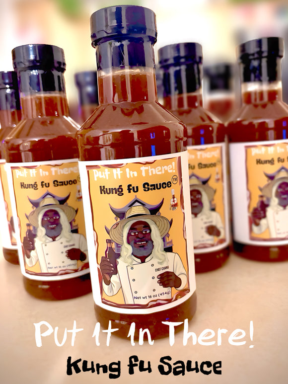 Put It In There!  Kung fu Sauce 16oz.